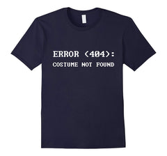 tdlapparel Error 404 Costume Not Found Nerdy Halloween Costume T-Shirt T-Shirt - TDL-APPAREL