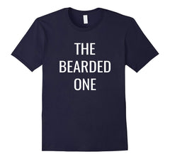 tdlapparel The Bearded One- Friends, Family, Team Group T-Shirt T-Shirt - TDL-APPAREL