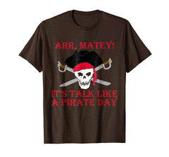 tdlapparel Talk like a pirate day shirt T-Shirt - TDL-APPAREL