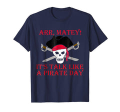 tdlapparel Talk like a pirate day shirt T-Shirt - TDL-APPAREL