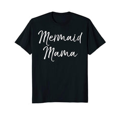 tdlapparel Mermaid Mama Shirt Fun Cute Magical Mother Mom Family Tee T-Shirt - TDL-APPAREL