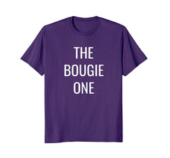 tdlapparel The Bougie One- Friends, Family, Team Group T-Shirt T-Shirt - TDL-APPAREL