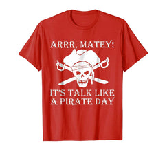 tdlapparel Talk like a pirate day shirt T-Shirt - TDL-APPAREL