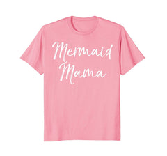 tdlapparel Mermaid Mama Shirt Fun Cute Magical Mother Mom Family Tee T-Shirt - TDL-APPAREL