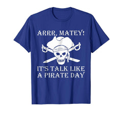 tdlapparel Talk like a pirate day shirt T-Shirt - TDL-APPAREL