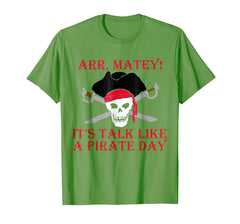 tdlapparel Talk like a pirate day shirt T-Shirt - TDL-APPAREL