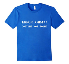 tdlapparel Error 404 Costume Not Found Nerdy Halloween Costume T-Shirt T-Shirt - TDL-APPAREL