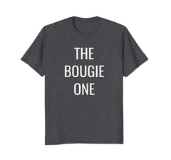 tdlapparel The Bougie One- Friends, Family, Team Group T-Shirt T-Shirt - TDL-APPAREL