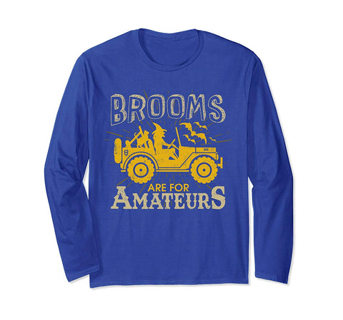 tdlapparel Brooms Are For Amateurs Shirt Witch Driving Jeeps Short Sleeves Men / Unisex Royal Blue / S T-Shirt - TDL-APPAREL
