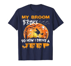tdlapparel My Broom Broke So Now I Drive A Jeep Halloween T Shirt T-Shirt - TDL-APPAREL