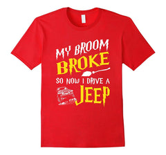 tdlapparel My broom broke so now i drive a jeep Tshirt Gift T-Shirt - TDL-APPAREL
