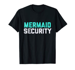tdlapparel Mermaid Security Swimming Birthday Gift Swimmer Shirt T-Shirt - TDL-APPAREL