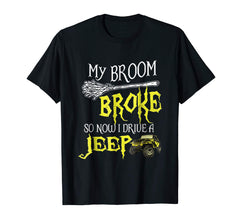 tdlapparel My broom broke so now i drive a jeep T-shirt Gift T-Shirt - TDL-APPAREL
