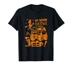 tdlapparel My broom broke so now i drive a jeep T-shirt Gift T-Shirt - TDL-APPAREL