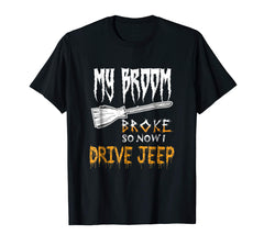 tdlapparel My Broom Broke So Now I Drive Jeep halloween T-shirt T-Shirt - TDL-APPAREL