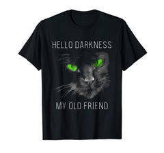 tdlapparel Hello Darkness Black Cat My Old Friend T-Shirt T-Shirt - TDL-APPAREL