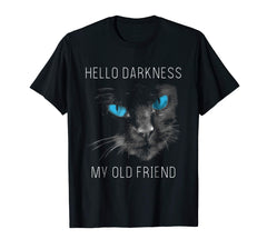 tdlapparel Hello Darkness Black Cat My Old Friend T-Shirt T-Shirt - TDL-APPAREL