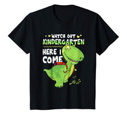 tdlapparel Kids Watch Out Kindergarten Here I Come Dinosaurs Back To School