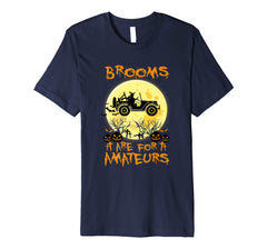 tdlapparel Brooms Are For Amateurs Halloween Costume Jeep Gift Tee T-Shirt - TDL-APPAREL