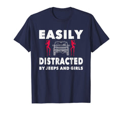 tdlapparel Easily Distracted By Jeeps And Girls T-Shirt Men Funny Gift T-Shirt - TDL-APPAREL