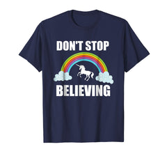 tdlapparel Don't Stop Believing Unicorn T Shirt | Unicorn Lover Gift T-Shirt - TDL-APPAREL