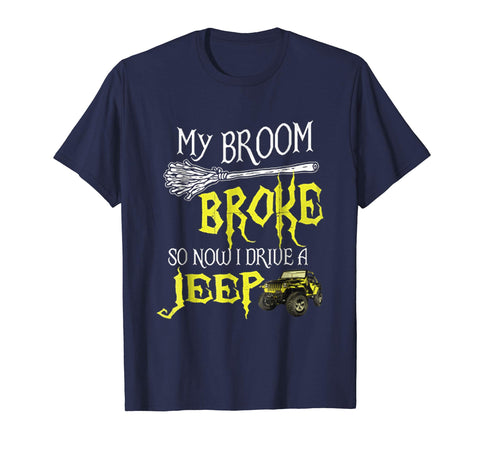 tdlapparel My broom broke so now i drive a jeep T-shirt Gift Short Sleeves Men / Navy / S T-Shirt - TDL-APPAREL