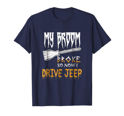 tdlapparel My Broom Broke So Now I Drive Jeep halloween T-shirt