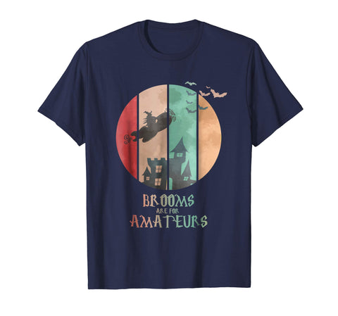 tdlapparel Brooms Are For Amateurs T-Shirt Vintage Halloween Shirt Short Sleeves Men / Navy / S T-Shirt - TDL-APPAREL