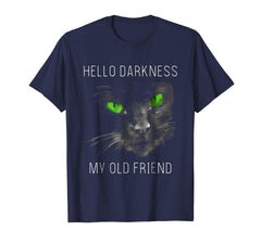 tdlapparel Hello Darkness Black Cat My Old Friend T-Shirt T-Shirt - TDL-APPAREL