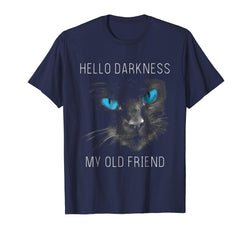 tdlapparel Hello Darkness Black Cat My Old Friend T-Shirt