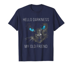 tdlapparel Hello Darkness Black Cat My Old Friend T-Shirt T-Shirt - TDL-APPAREL