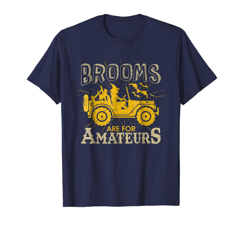 tdlapparel Brooms Are For Amateurs T-shirt Witch Driving Jeeps Short Sleeves Men / Navy / S T-Shirt - TDL-APPAREL