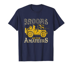 tdlapparel Brooms Are For Amateurs T-shirt Witch Driving Jeeps T-Shirt - TDL-APPAREL