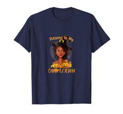 tdlapparel Flexing In My Complexion Halloween T Shirt For Black Girls T-Shirt - TDL-APPAREL