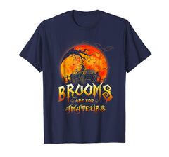 tdlapparel Jeep Halloween Costume- Brooms Are For Amateurs Tee T-Shirt - TDL-APPAREL