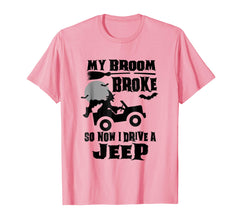 tdlapparel My Broom Broke So Now I Drive A Jeep T Shirt T-Shirt - TDL-APPAREL