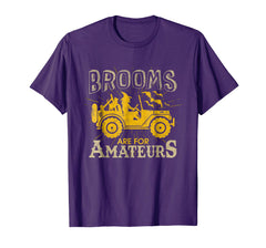 tdlapparel Brooms Are For Amateurs T-shirt Witch Driving Jeeps T-Shirt - TDL-APPAREL
