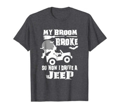 tdlapparel My Broom Broke So Now I Drive A Jeep T Shirt T-Shirt - TDL-APPAREL