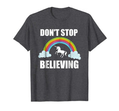 tdlapparel Don't Stop Believing Unicorn T Shirt | Unicorn Lover Gift T-Shirt - TDL-APPAREL