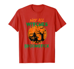 tdlapparel halloween, jeep - NOT ALL WITCHES DRIVE BROOMSTICK. hallowee T-Shirt - TDL-APPAREL