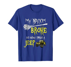 tdlapparel My broom broke so now i drive a jeep T-shirt Gift T-Shirt - TDL-APPAREL
