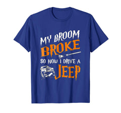 tdlapparel My broom broke so now i drive a jeep T-shirt Gift T-Shirt - TDL-APPAREL