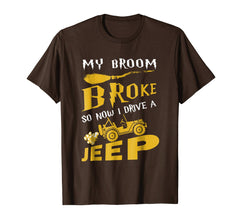 tdlapparel My broom broke so now i drive a jeep T-shirt Gift T-Shirt - TDL-APPAREL
