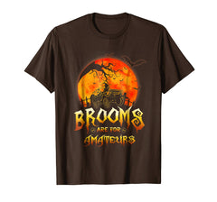 tdlapparel Jeep Halloween Costume- Brooms Are For Amateurs Tee T-Shirt - TDL-APPAREL
