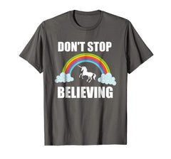 tdlapparel Don't Stop Believing Unicorn T Shirt | Unicorn Lover Gift T-Shirt - TDL-APPAREL