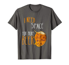 tdlapparel I need space for more Beer funny t-shirt drinking beer funny T-Shirt - TDL-APPAREL