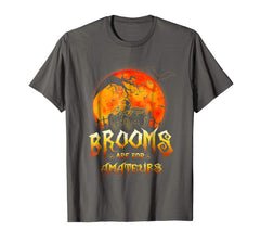 tdlapparel Jeep Halloween Costume- Brooms Are For Amateurs Tee T-Shirt - TDL-APPAREL
