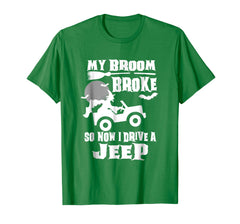 tdlapparel My Broom Broke So Now I Drive A Jeep T Shirt T-Shirt - TDL-APPAREL