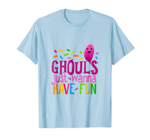 tdlapparel Ghouls Just Wanna Have Fun Funny Girl Halloween Ghost Shirt Short Sleeves Men / Light Blue / S T-Shirt - TDL-APPAREL