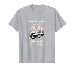 tdlapparel I work hard so my Jeep can have a better life T-Shirt - TDL-APPAREL
